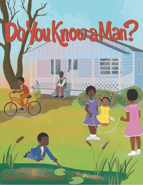 Do You Know a Man, Evan. Geneva J. Jackson