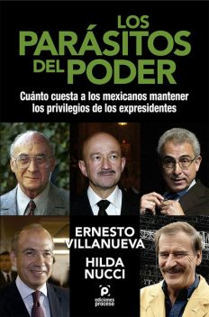 Los parásitos del poder, Ernesto Villanueva, Hilda Nucci