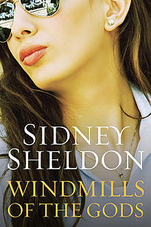 Windmills Of The Gods, Sidney Sheldon