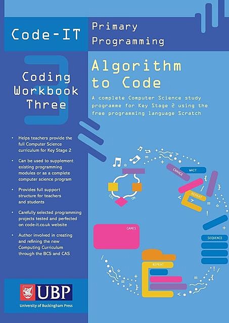 Code-It Workbook 3: Algorithm to Code Using Scratch, Phil Bagge