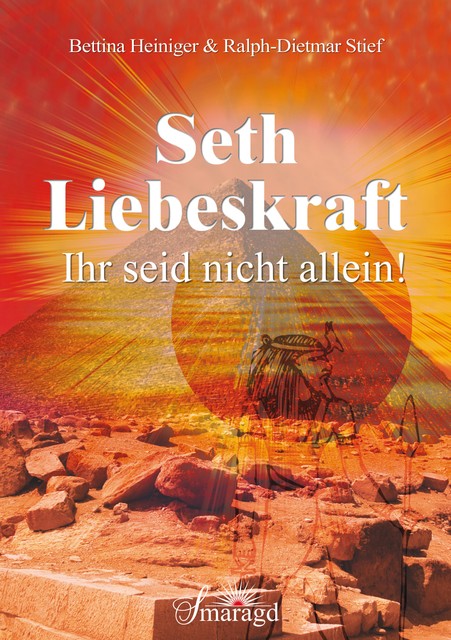 Seth – Liebeskraft, Bettina Heiniger, Ralph Stief