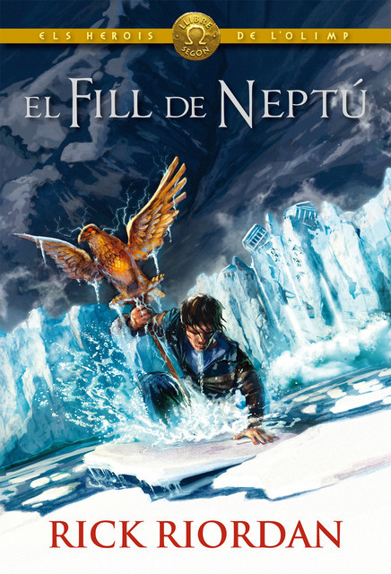 ELS HEROIS DE L'OLIMP 2: El fill de Neptú, Rick Riordan