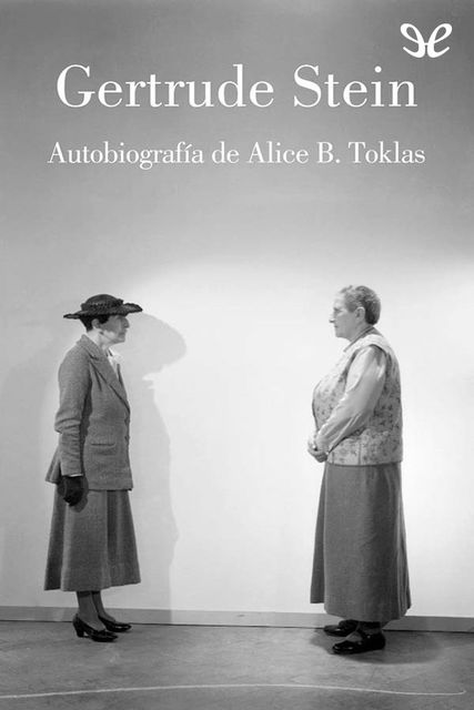 Autobiografía de Alice B. Toklas, Stein Gertrude