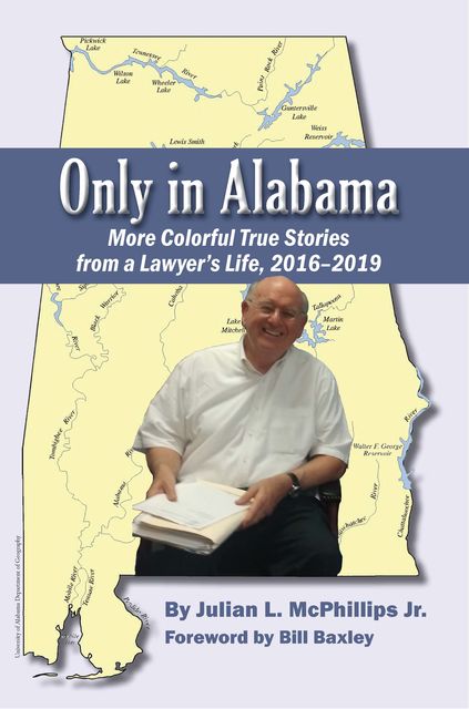 Only in Alabama, Julian L. McPhillips Jr.