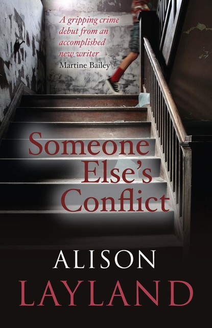 Someone Else's Conflict, Alison Layland