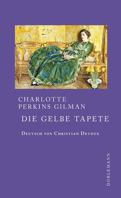 Die gelbe Tapete, Charlotte Perkins Gilman