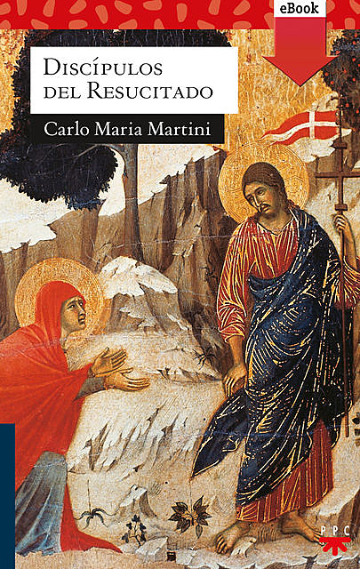 Discípulos del resucitado, Carlo Maria Martini
