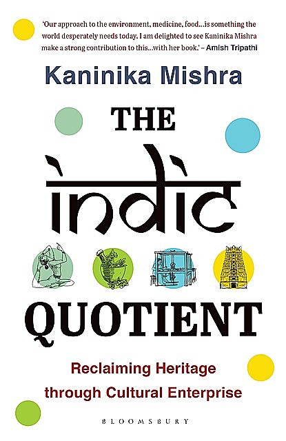 The Indic Quotient, Kaninika Mishra