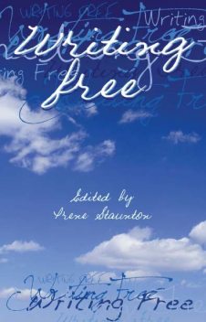 Writing Free, Irene Staunton