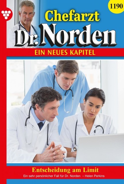 Chefarzt Dr. Norden 1190 – Arztroman, Helen Perkins