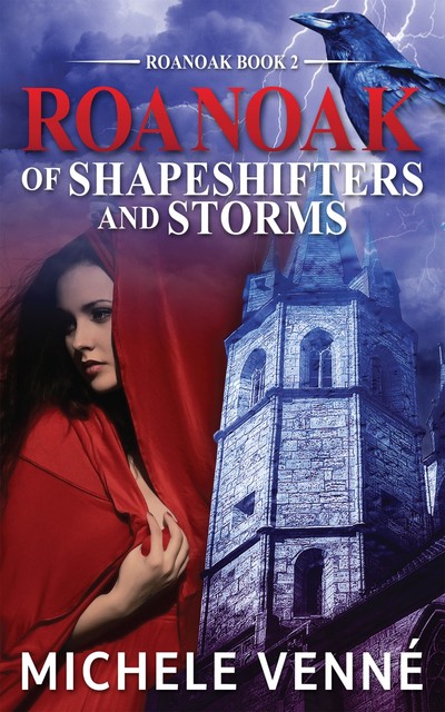 Of Shapeshifters and Storms, Michele Venné