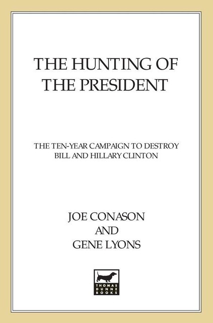 The Hunting of the President, Gene Lyons, Joe Conason