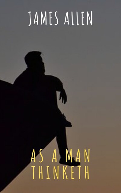 As a Man Thinketh, James Allen, Pocket Classic