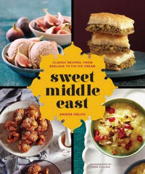 Sweet Middle East, Anissa Helou