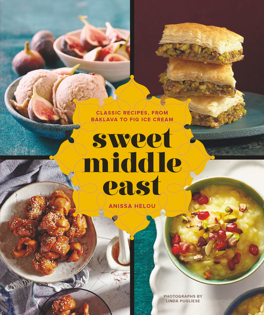 Sweet Middle East, Anissa Helou