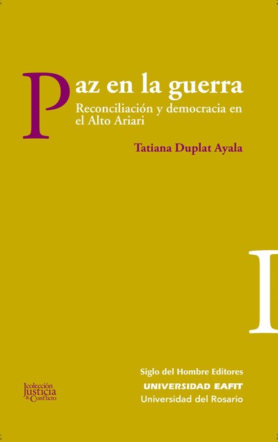 Paz en la guerra, Tatiana Duplat Ayala