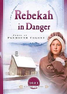 Rebekah in Danger, Colleen L. Reece