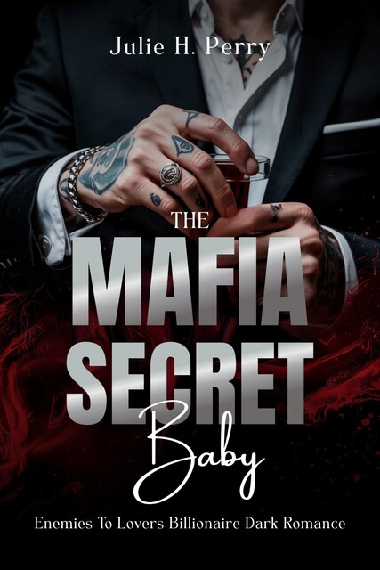 The Mafia Secret Baby, Julie Perry