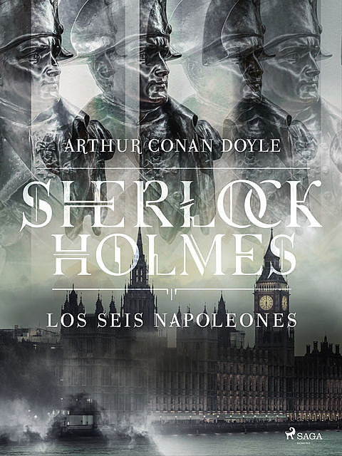 Los seis Napoleones, Arthur Conan Doyle