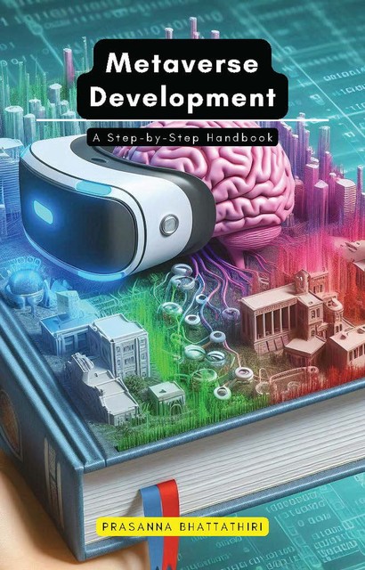 Metaverse Development, Prasanna Bhattathiri