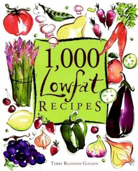 1,000 Low Fat Recipes, Terry Golson