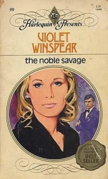 The Noble Savage, Violet Winspear