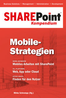SharePoint Kompendium - Bd. 8: Mobile-Strategien, 