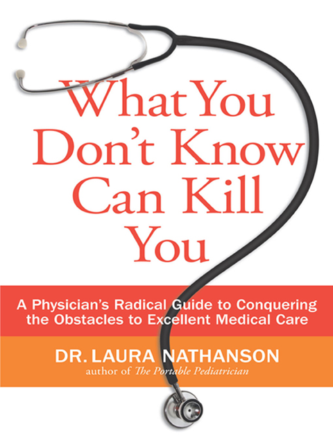 What You Don't Know Can Kill You, Laura W. Nathanson