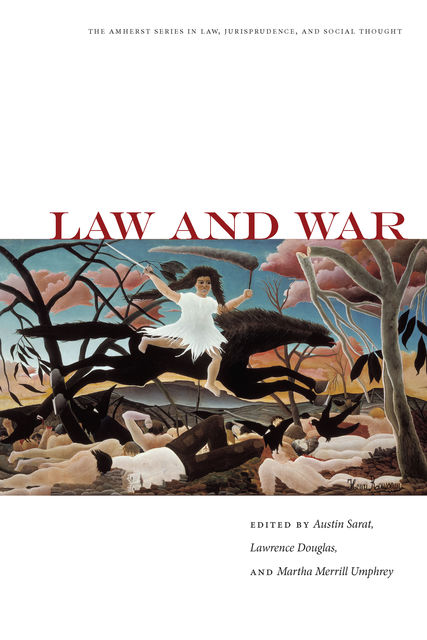 Law and War, Austin Sarat, Lawrence Douglas, Martha Merrill Umphrey