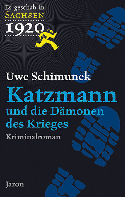 Katzmann und die Dämonen des Krieges, Uwe Schimunek