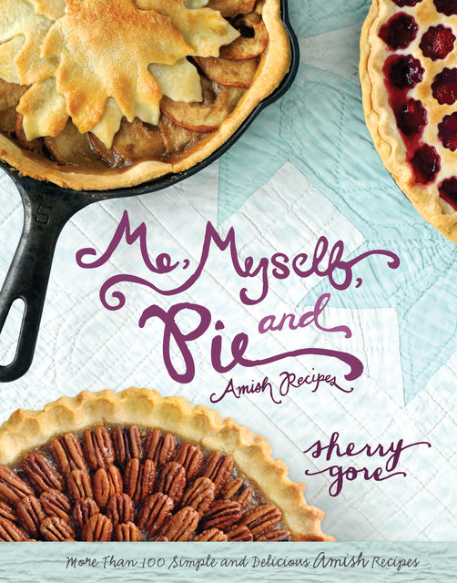 Me, Myself and Pie, Sherry Gore