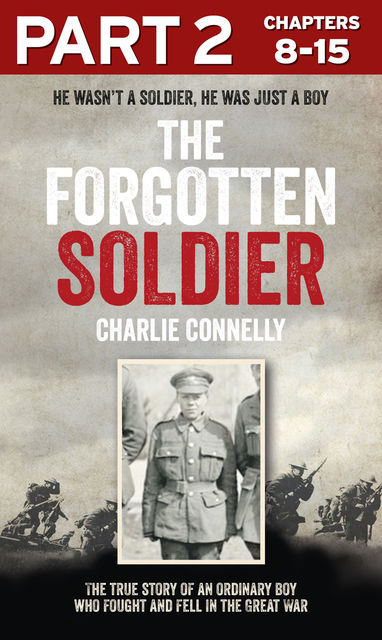 The Forgotten Soldier (Part 2 of 3), Charlie Connelly