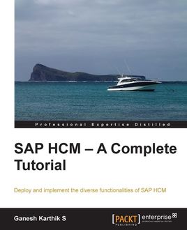 SAP HCM – A Complete Tutorial, Ganesh Karthik S