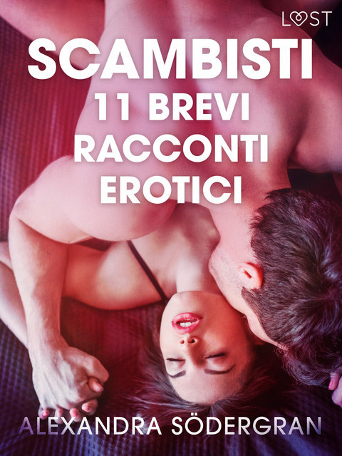 Scambisti – 11 brevi racconti erotici, Alexandra Södergran