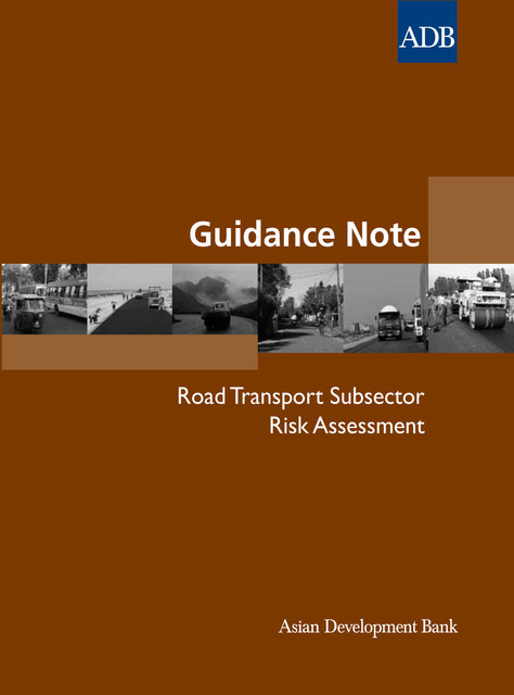 Guidance Note: Road Transport Subsector Risk Assessment, Asian Development Bank