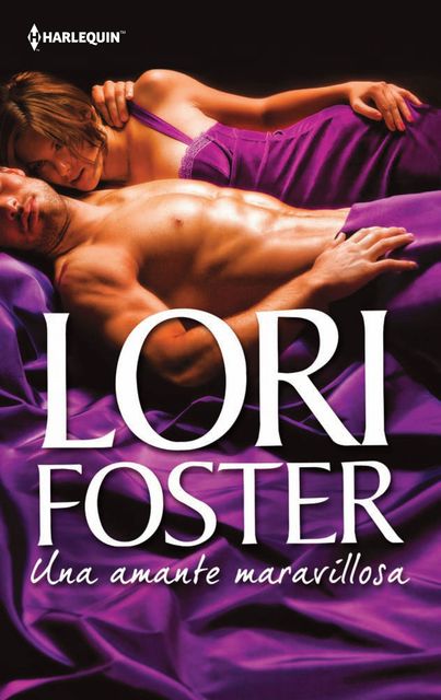 Una amante maravillosa, Lori Foster