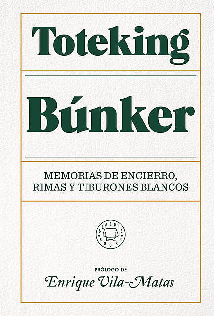 Búnker, Toteking