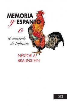 Memoria y espanto, Nestor Braunstein