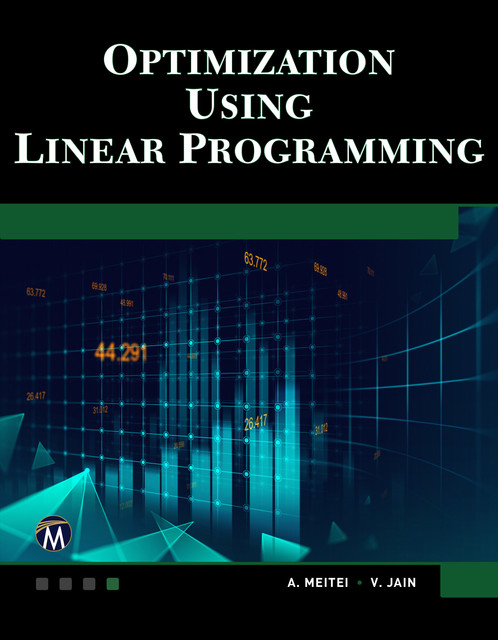 Optimization Using Linear Programming, A. Metei, V. Jain