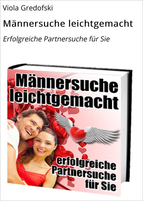 Männersuche leichtgemacht, Viola Gredofski