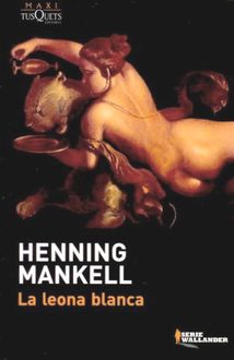 La Leona Blanca, Henning Mankell