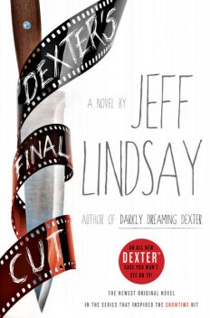 Dexter's Final Cut, Jeff Lindsay