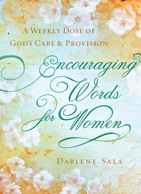 Encouraging Words for Women, Darlene Sala