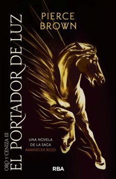 El portador de luz, Pierce Brown