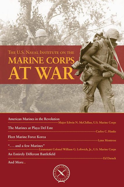 The U.S. Naval Institute on the Marine Corps at War, Thomas J. Cutler