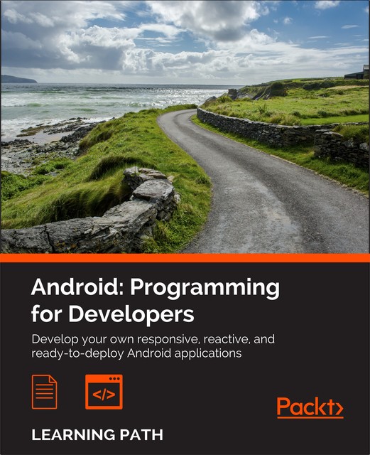 Android: Programming for Developers, John Horton