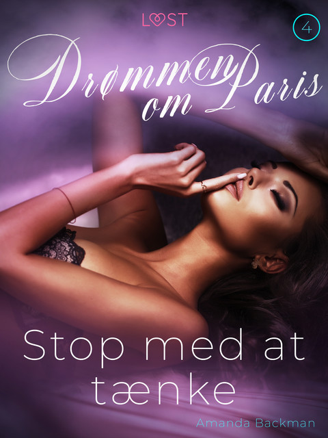 Stop med at tænke – Drømmen om Paris 4, Amanda Backman