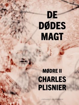 Mødre II: De dødes magt, Charles Plisnier