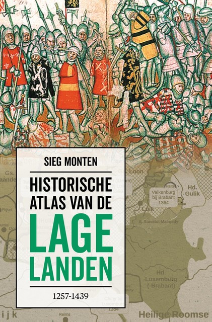 Historische atlas van de Lage Landen 1257–1439, Sieg Monten