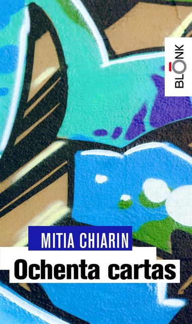 Ochenta cartas, Mitia Chiarin